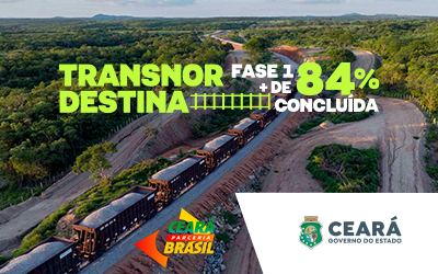 Governo do Ceará - Transnordestina Fase 1 mais de 84% concluída